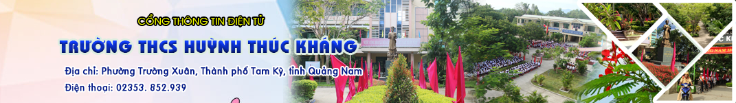 Trường THCS Huỳnh Thúc Kháng - Tam Kỳ - Quảng Nam